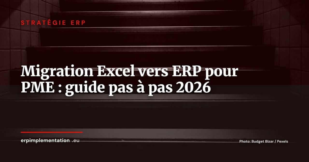 Migrer d'Excel à un ERP : le guide méthodologique pour PME en 2026
