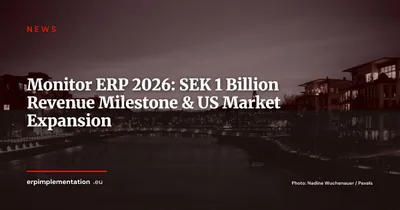 Monitor ERP Crosses SEK 1 Billion: Sweden's Manufacturing ERP Eyes the US