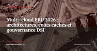 Multi-cloud ERP en 2026 : cartographie des architectures, coûts cachés et gouvernance pour les DSI