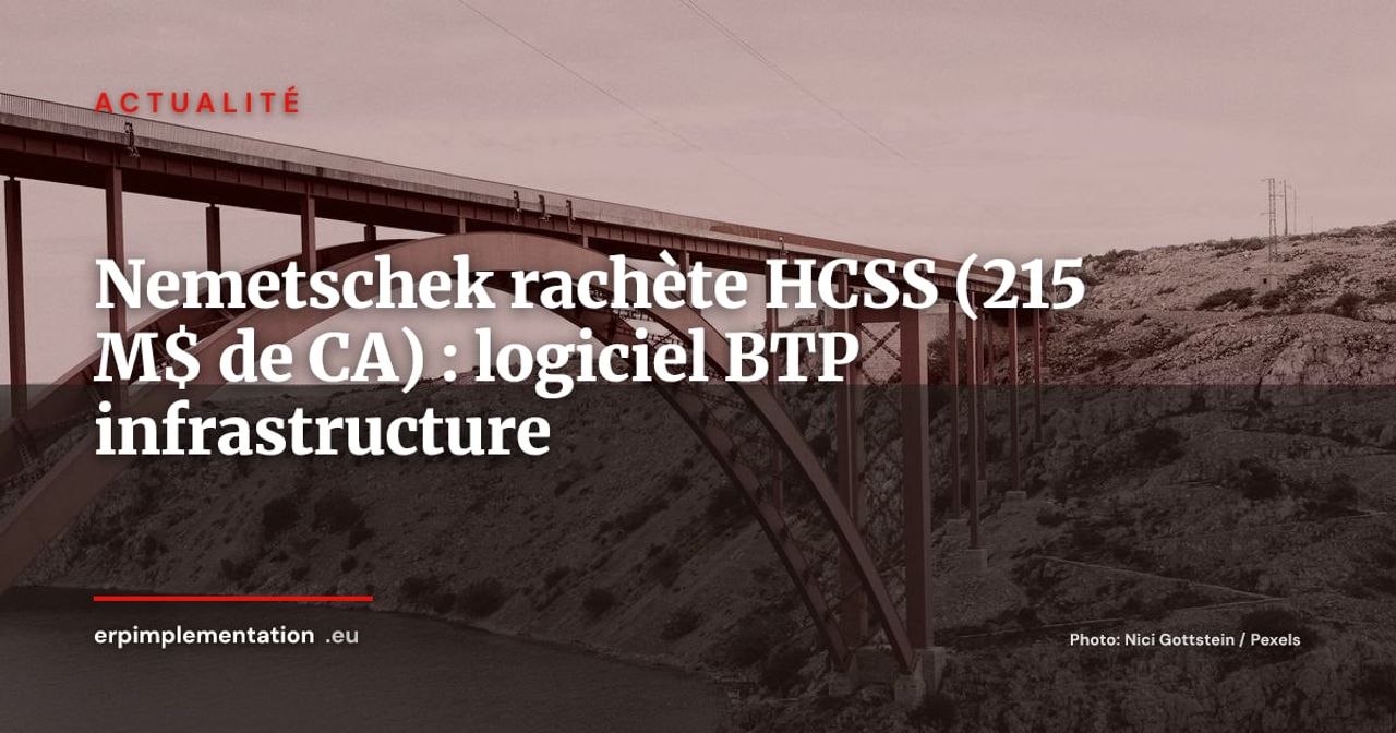 Nemetschek acquiert HCSS pour renforcer son pôle construction : 450 M€ de dette nette