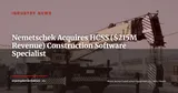 Nemetschek Acquires HCSS to Strengthen Construction Software Portfolio: $450M Deal — Industry News