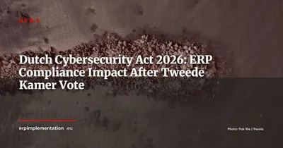 Dutch Cyberbeveiligingswet Approved: ERP Impact for SMEs in 2026