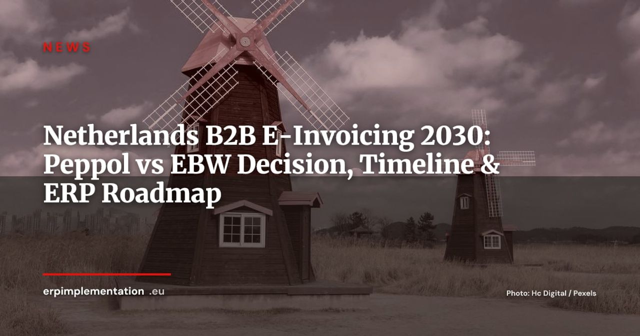 Netherlands B2B E-Invoicing 2030: Open Consultation, Peppol or EBW Decided in October