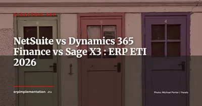 NetSuite vs Dynamics 365 Finance vs Sage X3 : quel ERP pour une ETI en expansion internationale 2026 ?