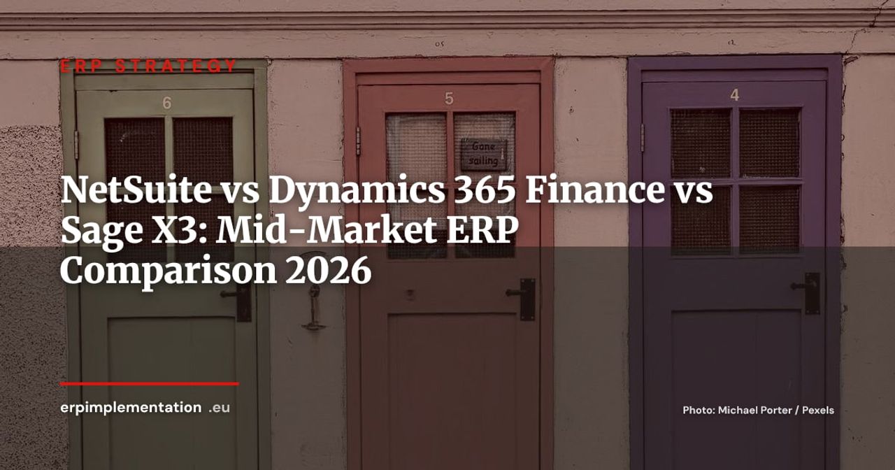 NetSuite vs Dynamics 365 Finance vs Sage X3: Best ERP for International Mid-Market Companies 2026