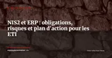 Directive NIS2 et ERP : ce que les ETI doivent préparer avant octobre 2026 — Stratégie ERP