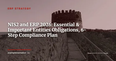 NIS2 and ERP: Obligations for Essential and Important Entities — Compliance Roadmap 2026-2027