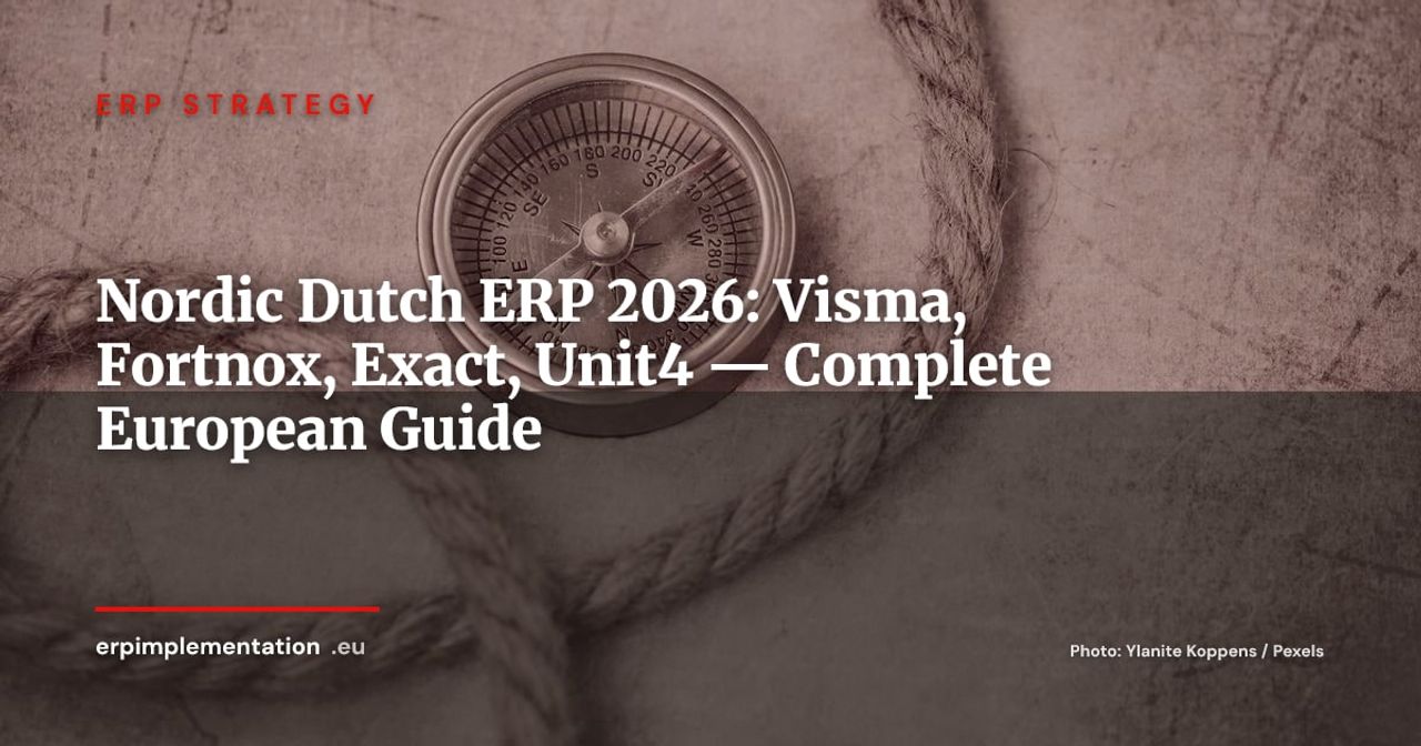 Nordic & Dutch ERP Leaders: Visma, Fortnox, Exact — The Hidden European Vendors