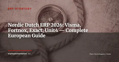 Nordic & Dutch ERP Leaders: Visma, Fortnox, Exact — The Hidden European Vendors