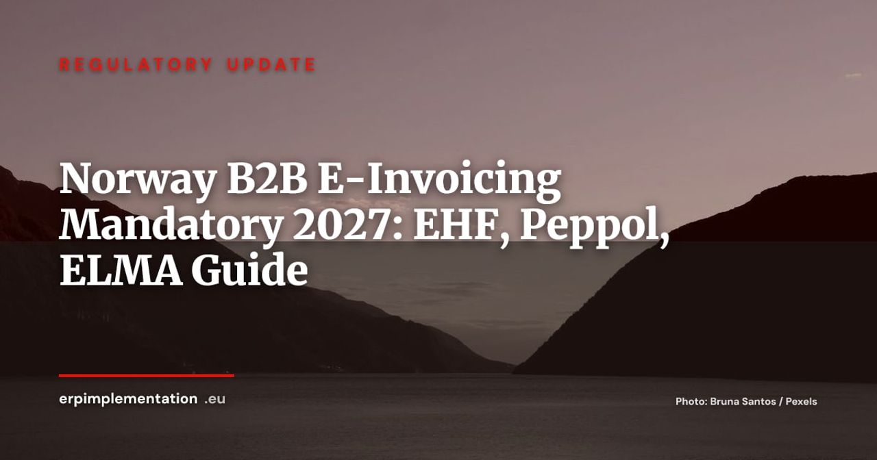 Norway Mandates B2B E-Invoicing from 1 January 2027: Law Enacted