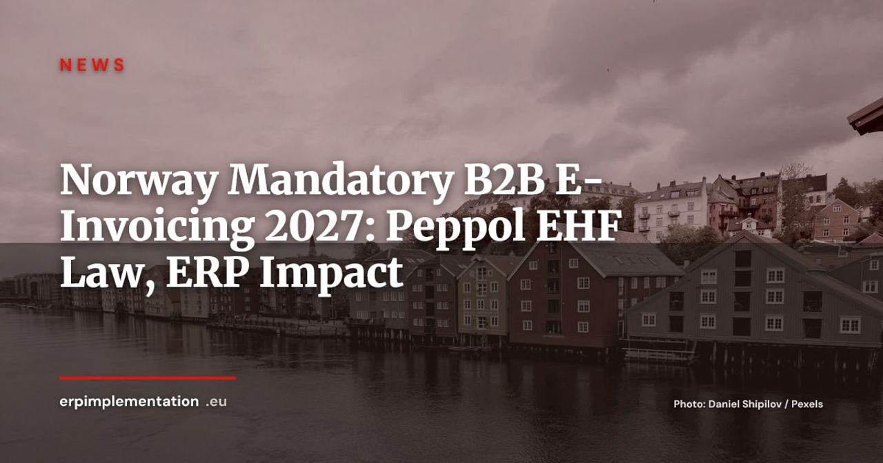 Norway: Parliament Votes Mandatory B2B E-Invoicing from 2027 (Peppol/EHF)
