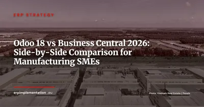 Odoo 18 vs Dynamics 365 Business Central: 2026 Decision Guide for Industrial SMEs