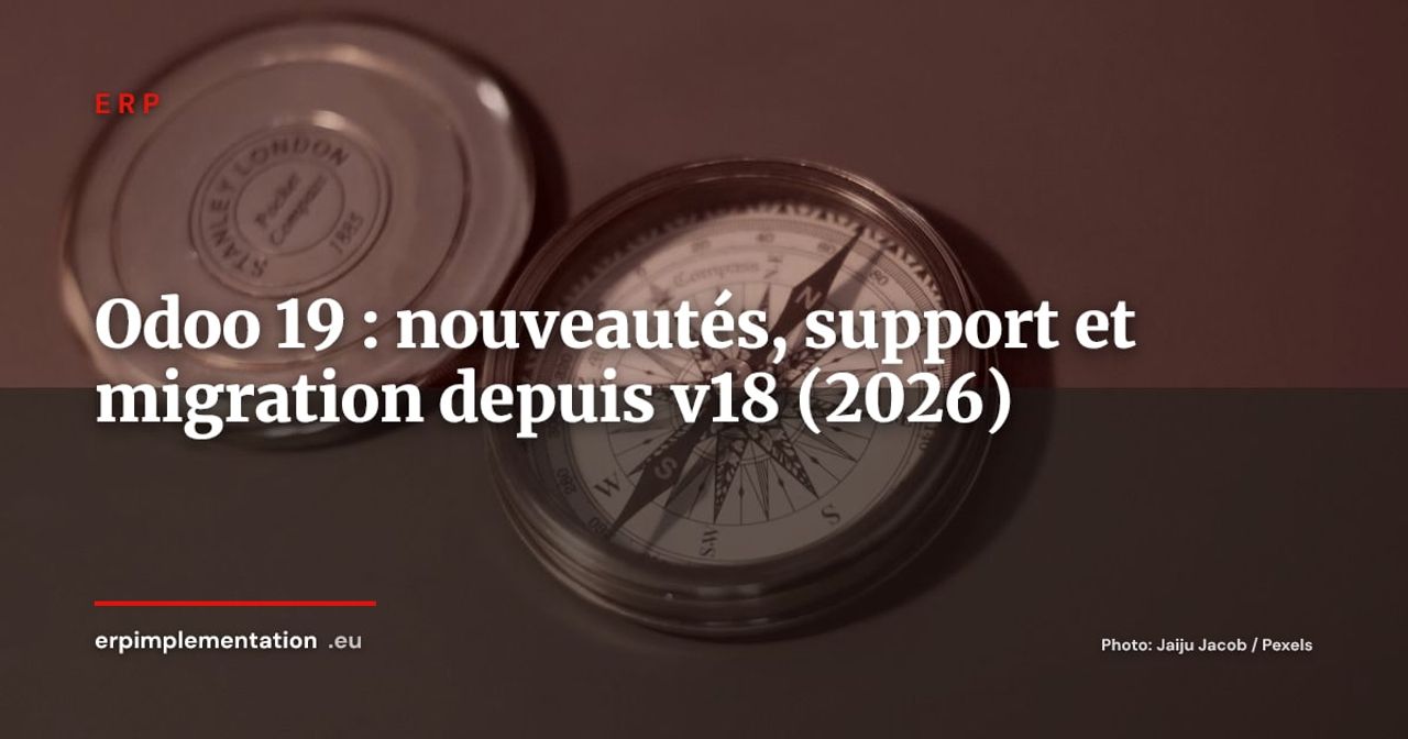 Odoo 19 : nouveautés, cycle de vie et guide de migration depuis la v18