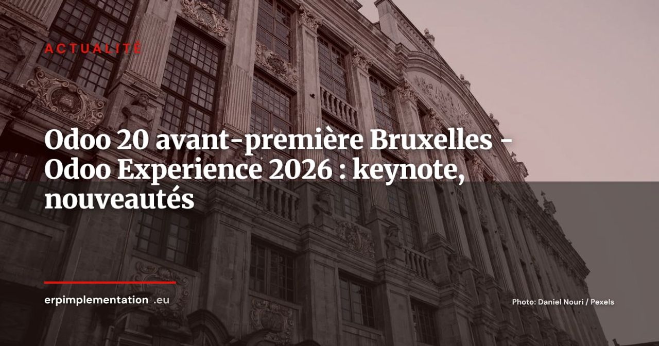 Odoo 20 en avant-première à Bruxelles : ce qu'annonce l'Odoo Experience 2026