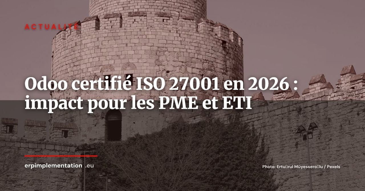 Odoo obtient la certification ISO 27001 : un signal fort pour la sécurité des ERP open source