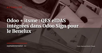Odoo intègre itsme pour les signatures électroniques qualifiées en Benelux