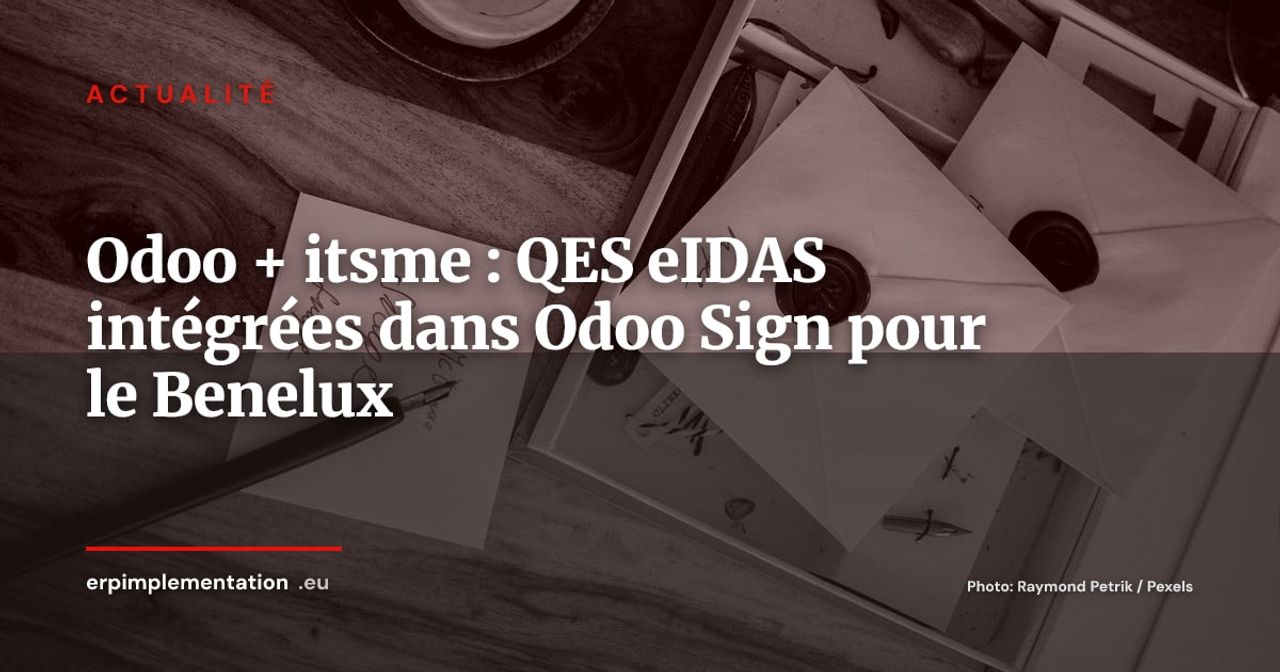 Odoo intègre itsme pour les signatures électroniques qualifiées en Benelux