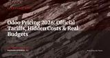 Odoo Pricing 2026: The Real Cost of an Implementation — Stratégie ERP