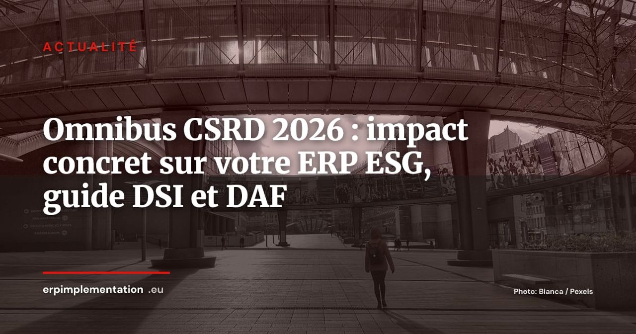Directive Omnibus UE 2026 : ce que la simplification CSRD/CSDDD change concrètement pour votre ERP