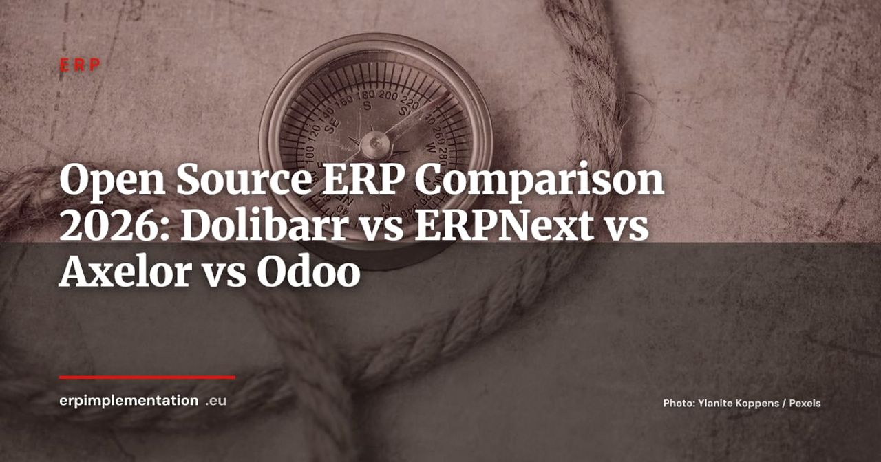 Open Source ERP Comparison: Dolibarr vs ERPNext vs Axelor vs Odoo 2026