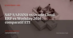 Oracle Cloud ERP vs SAP S/4HANA vs Workday Financials : lequel choisir pour une ETI 1 000+ collaborateurs en 2026 ?