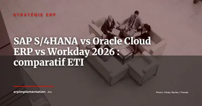 Oracle Cloud ERP vs SAP S/4HANA vs Workday Financials : lequel choisir pour une ETI 1 000+ collaborateurs en 2026 ?