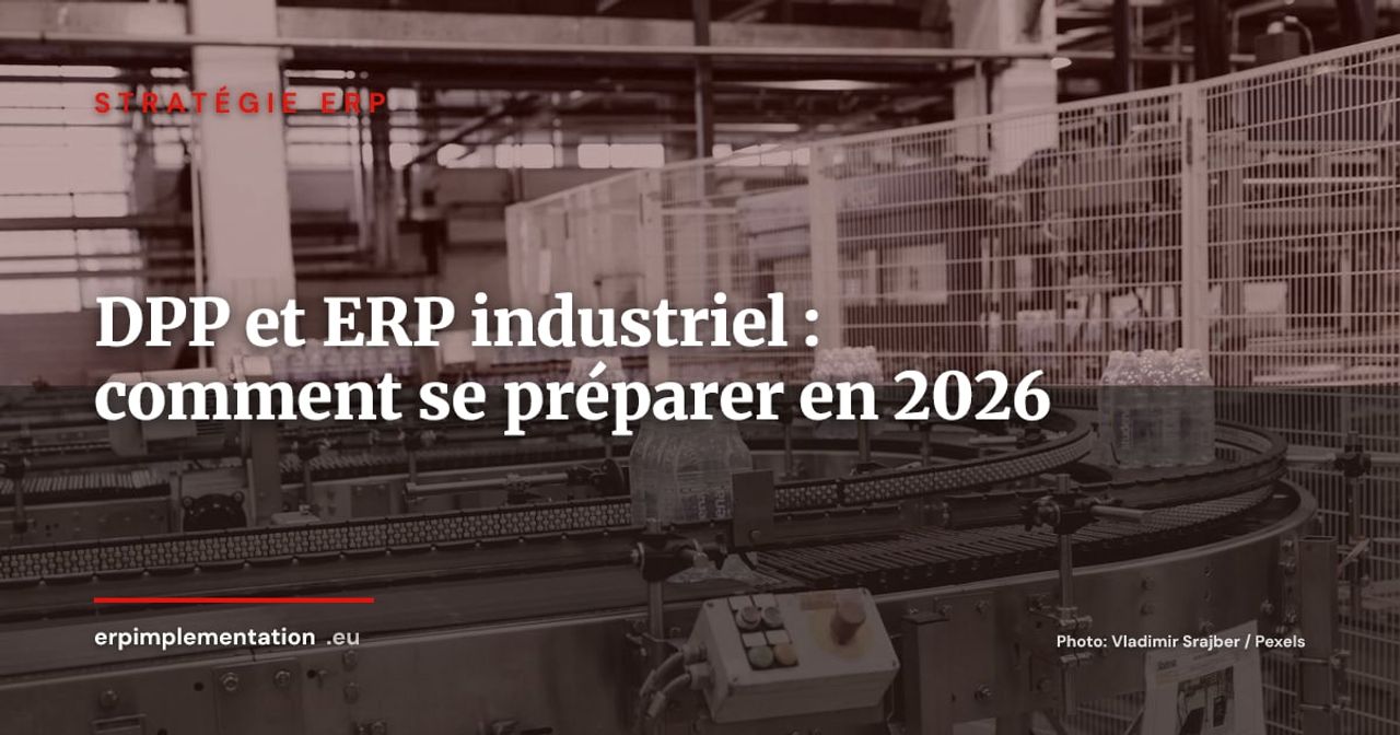 Passeport numérique produit (DPP) et ERP industriel : guide opérationnel 2026