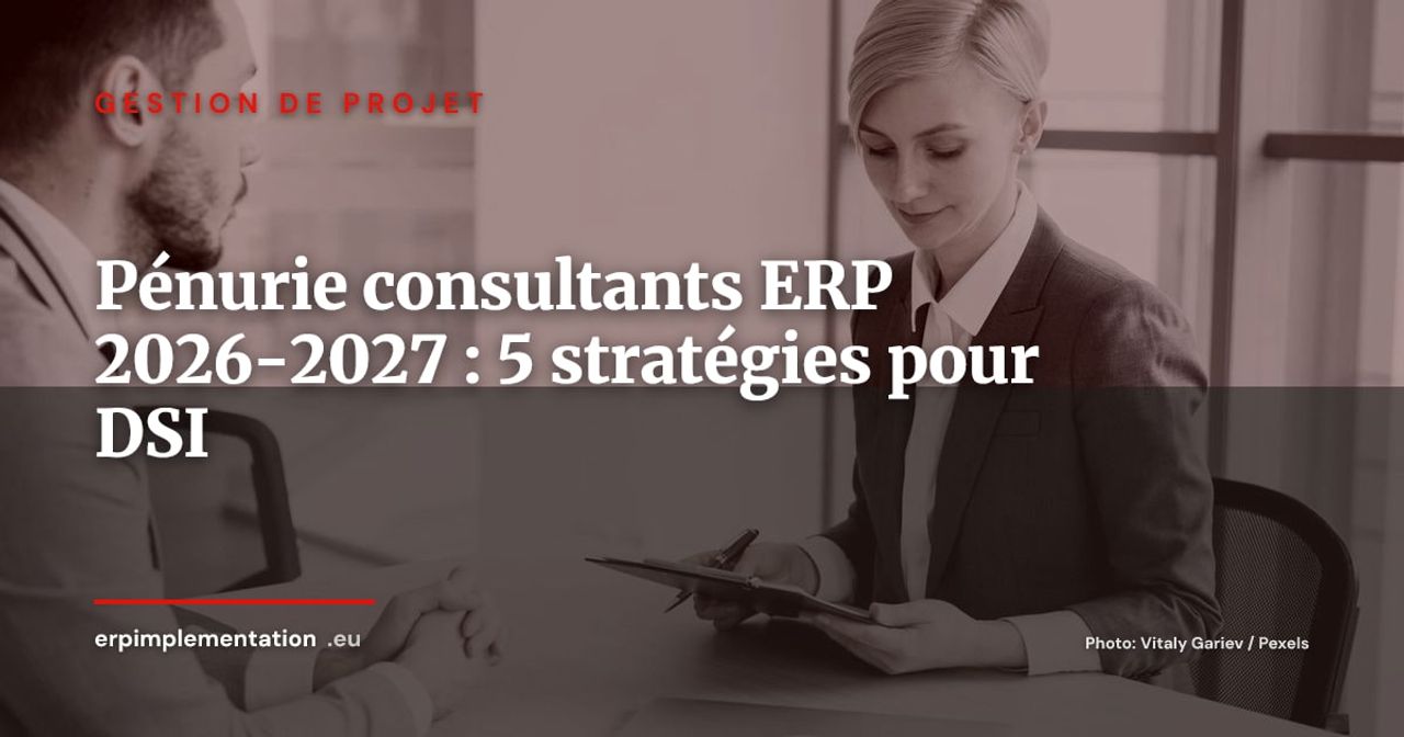 Pénurie de talents ERP 2026-2027 : 5 stratégies pour DSI sous pression