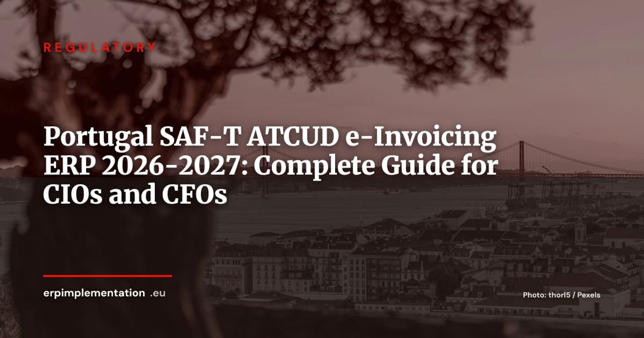 Portugal 2026-2027: Monthly SAF-T, ATCUD and Electronic Signatures — Your ERP Compliance Roadmap