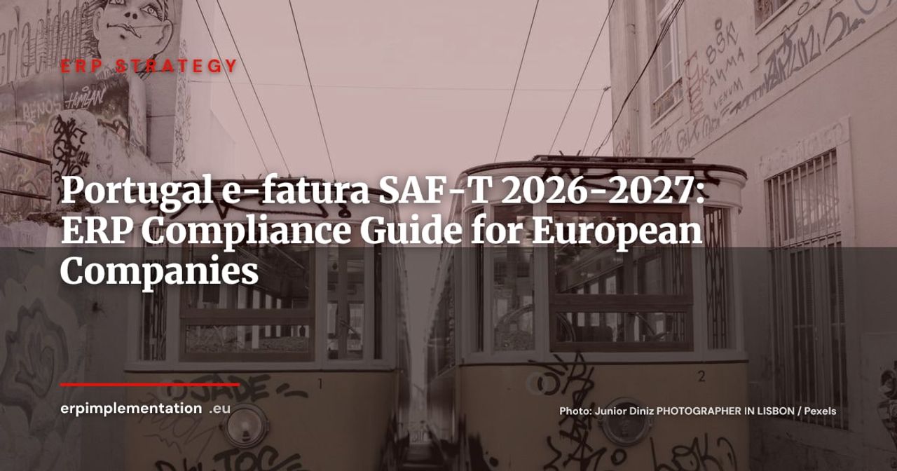 Portugal e-fatura and SAF-T 2026-2027: What Your ERP Must Support
