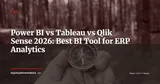Power BI vs Tableau vs Qlik Sense: Which BI Tool Should You Choose for Your ERP? — ERP