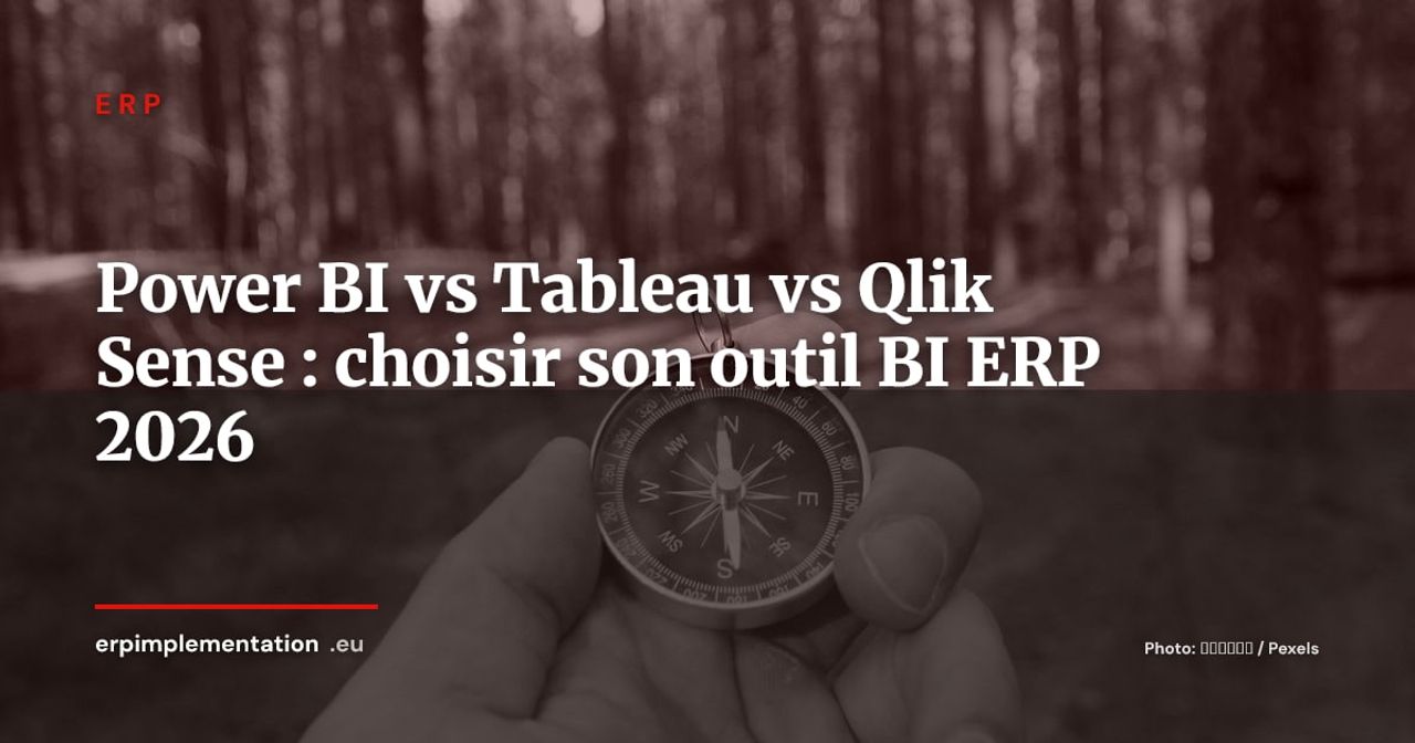 Power BI vs Tableau vs Qlik Sense : quel outil BI choisir pour les données de votre ERP ?