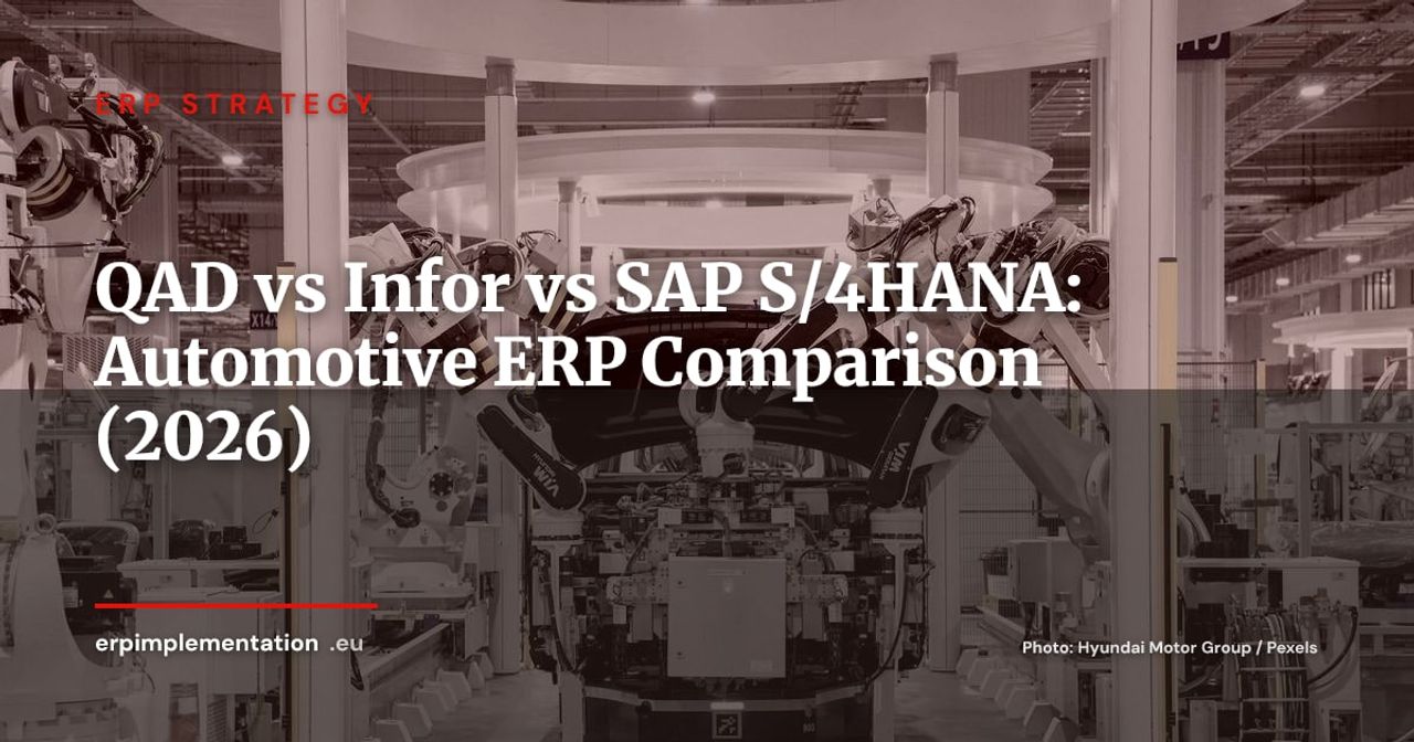 QAD vs Infor CloudSuite Automotive vs SAP S/4HANA: Which ERP Fits Automotive Operations?