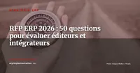 RFP ERP 2026 : les 50 questions que vos prestataires doivent répondre