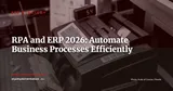 RPA and ERP: Automate Repetitive Tasks to Liberate Your Teams — ERP Strategy