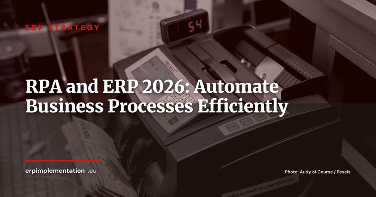 RPA and ERP: Automate Repetitive Tasks to Liberate Your Teams