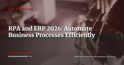 RPA and ERP: Automate Repetitive Tasks to Liberate Your Teams
