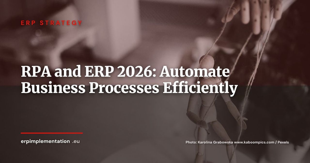 RPA and ERP: Automate Repetitive Tasks to Liberate Your Teams