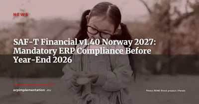 SAF-T Financial v1.40 Mandatory in Norway from 2027: What ERPs Must Do Before End of 2026