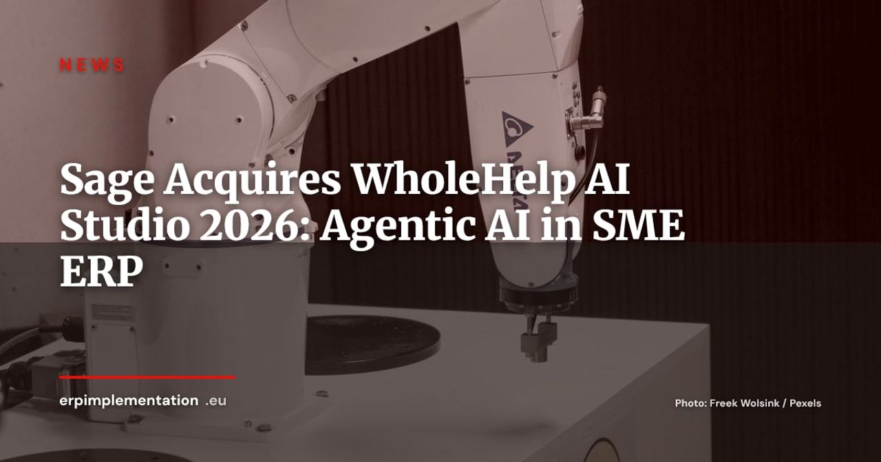 Sage Acquires WholeHelp (AI Studio): Agentic AI Comes to SME ERPs