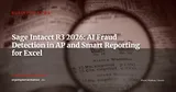 Sage Intacct R3 2026: AI Detects Supplier Fraud and Smart Reporting Comes to Excel — Business News