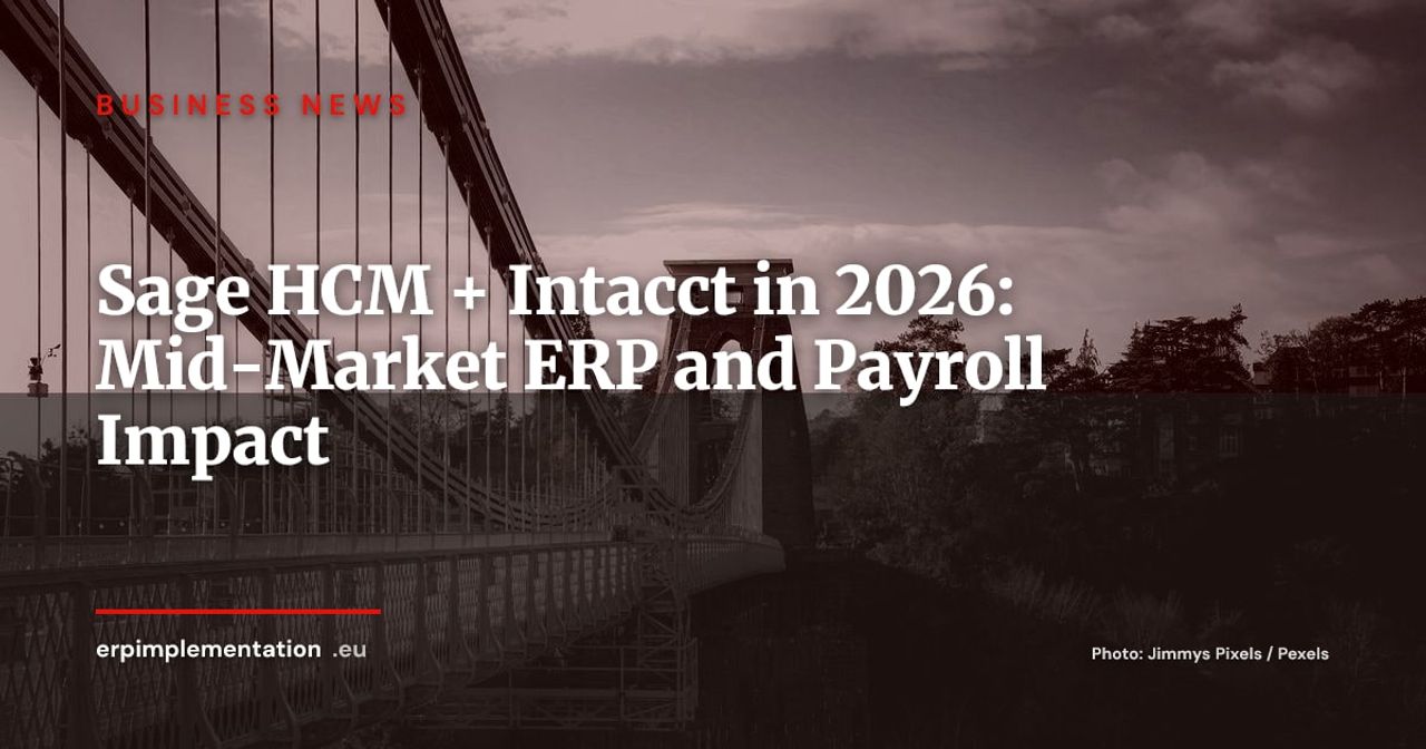 Sage Launches Sage HCM Integrated with Intacct: What Changes for Mid-Market Companies