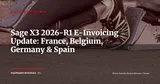 Sage X3 2026-R1: E-Invoicing Compliance Update for Mid-Market Companies — Business News