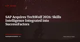 SAP Acquires TechWolf: AI-Powered Skills Intelligence Arrives in SuccessFactors — News