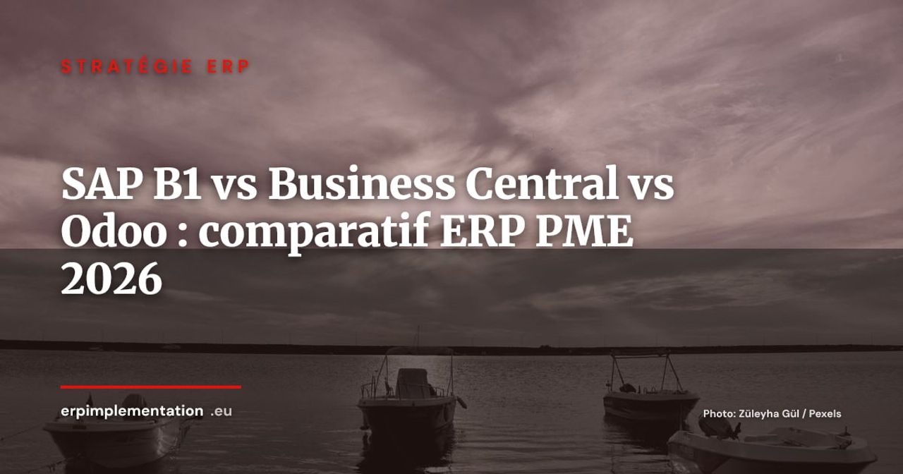 SAP Business One vs Dynamics 365 BC vs Odoo 17 : comparatif PME croissance 2026