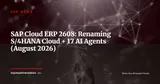 SAP Cloud ERP 2608: Rebranding from S/4HANA Cloud and 17 New AI Features — ERP News
