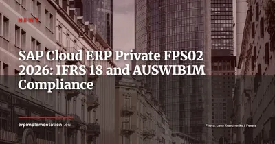 SAP Cloud ERP Private FPS02: IFRS 18 and AUSWIB1M Compliance Built In
