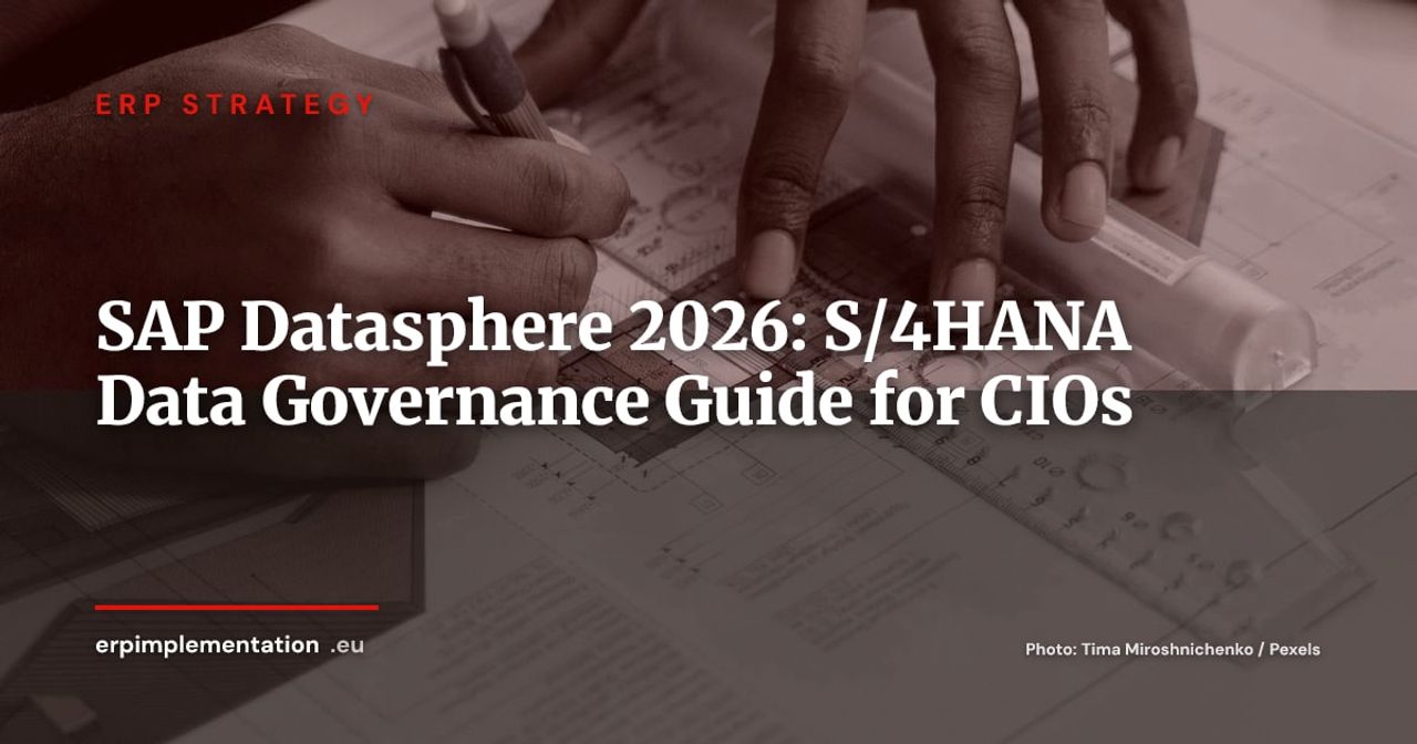 SAP Datasphere: Governing Data Between S/4HANA and Analytics Tools in 2026
