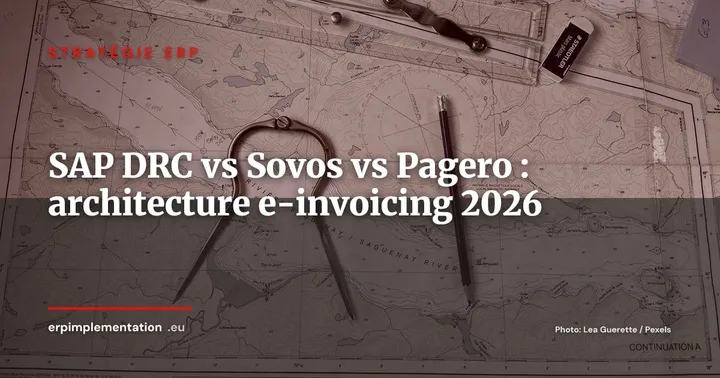 SAP DRC vs Sovos vs Pagero : quelle architecture e-invoicing multi-pays en 2026 ? — Stratégie ERP
