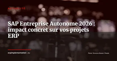 SAP présente l'Entreprise Autonome : ce que ça change pour les projets ERP